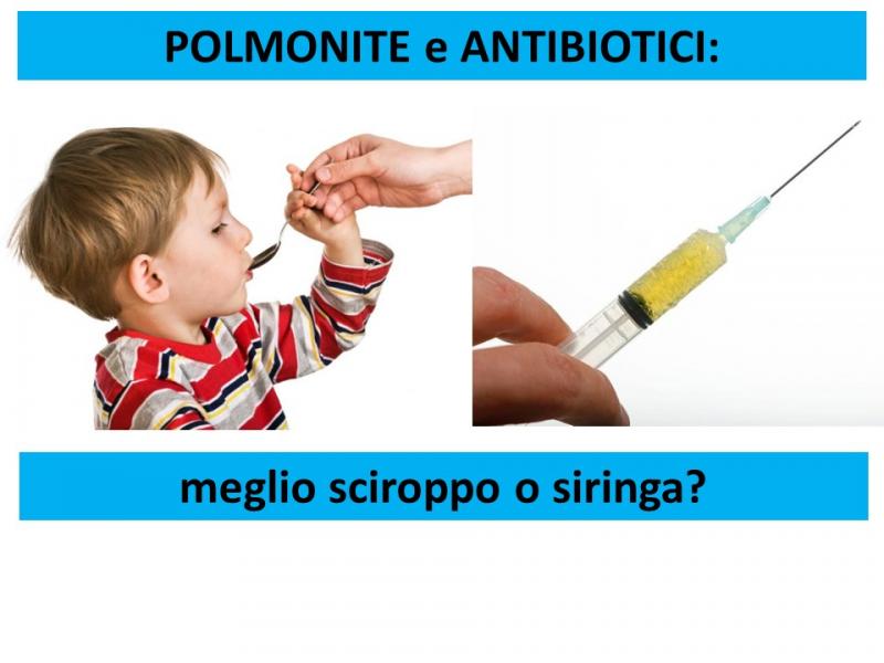 Al momento stai visualizzando Bambini e antibiotici: meglio siringa o sciroppo in bronchite e polmonite?